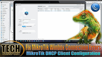How to Fix MikroTik Winbox Connection Errors in 2025 Winbox 4 - MikroTik DHCP Client Configuration