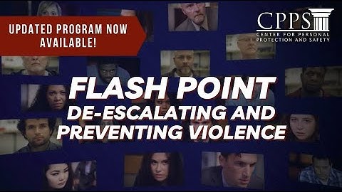 Flash Point De-Escalating and Preventing Violence