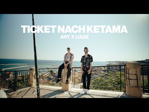 ARY x Liaze - Ticket nach Ketama