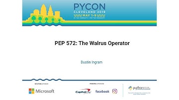 Dustin Ingram - PEP 572: The Walrus Operator - PyCon 2019