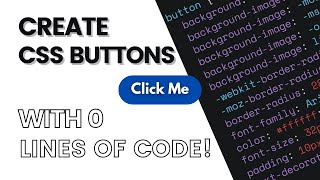 CSS Button Generator | Create Buttons With 0 Lines Of CSS