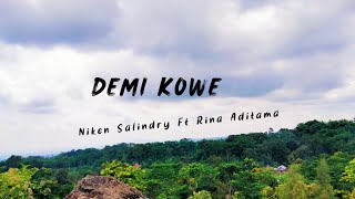 DEMI KOWE | Niken Salindry ft Rina Aditama | Lirik lagu