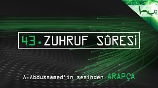 43 - Zuhruf Sûresi - Kur'ân-ı Kerîm Çözümü (arapça) - Ahmed Hulusi