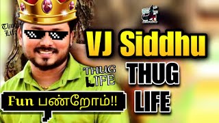 Fun பண்றோம்!! VJ Siddhu - THUG LIFE | Fun Panrom | Prank | IPL | Singles | Tamil | are you okay baby