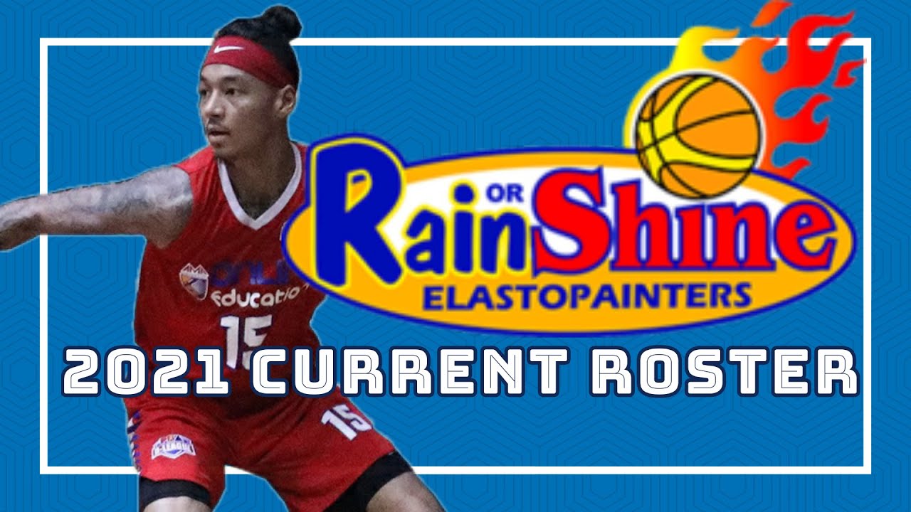2021 RAIN OR SHINE ELASTO PAINTERS LINEUP 46TH PBA SEASON YouTube 2021 RAIN OR SHINE ELASTO PAINTERS LINEUP 46TH PBA SEASON YouTube