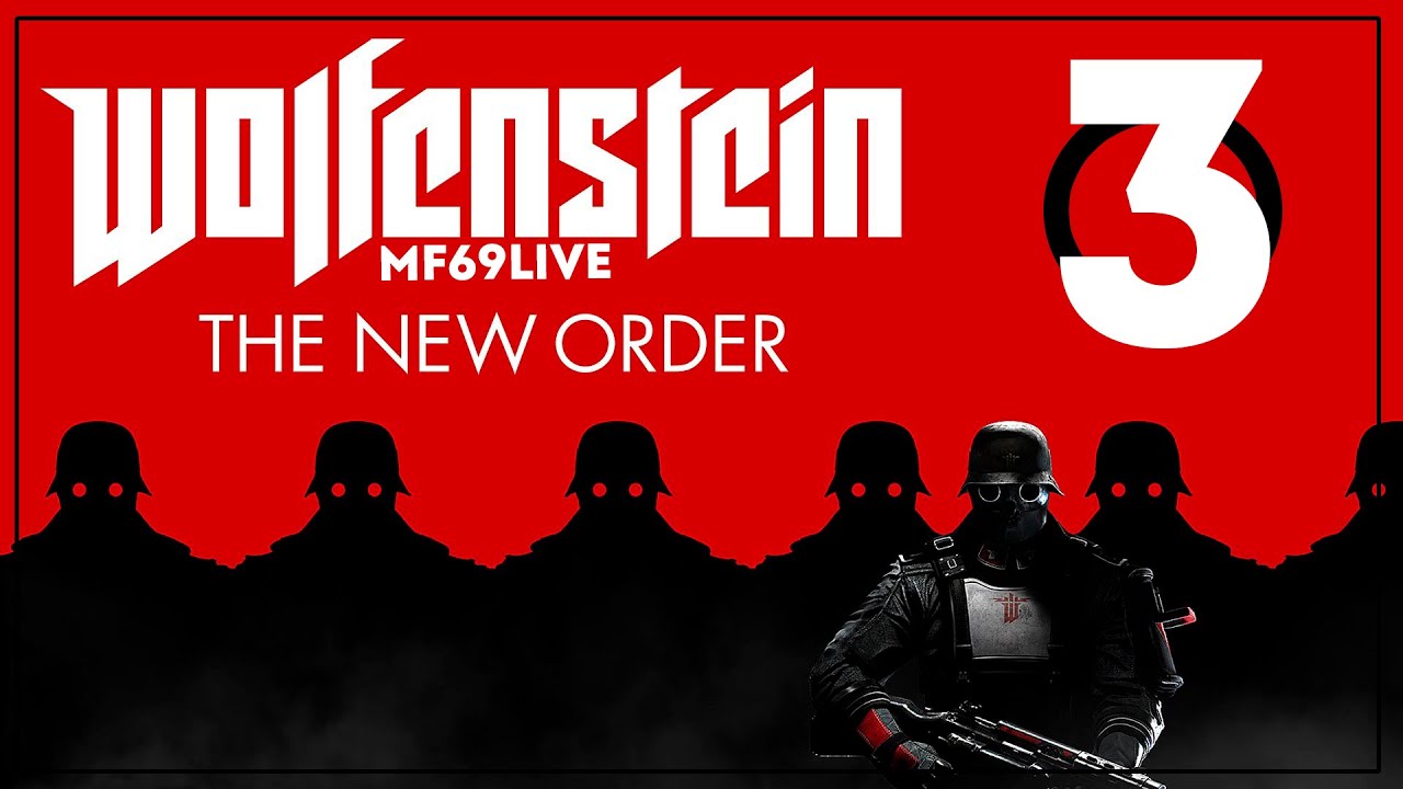 Wolfenstein - The New Order [MF69-LIVE] Part#3
