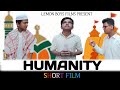 Humanity  short film  lemon boys films present trending lemonboysfilms