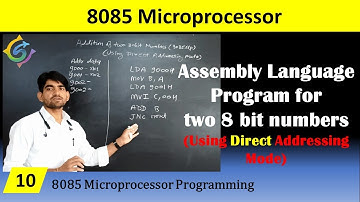 Assembly Language Program for Addition of two 8 bit using 8085 Microprocessor  | @Dr. Lalchand Patle