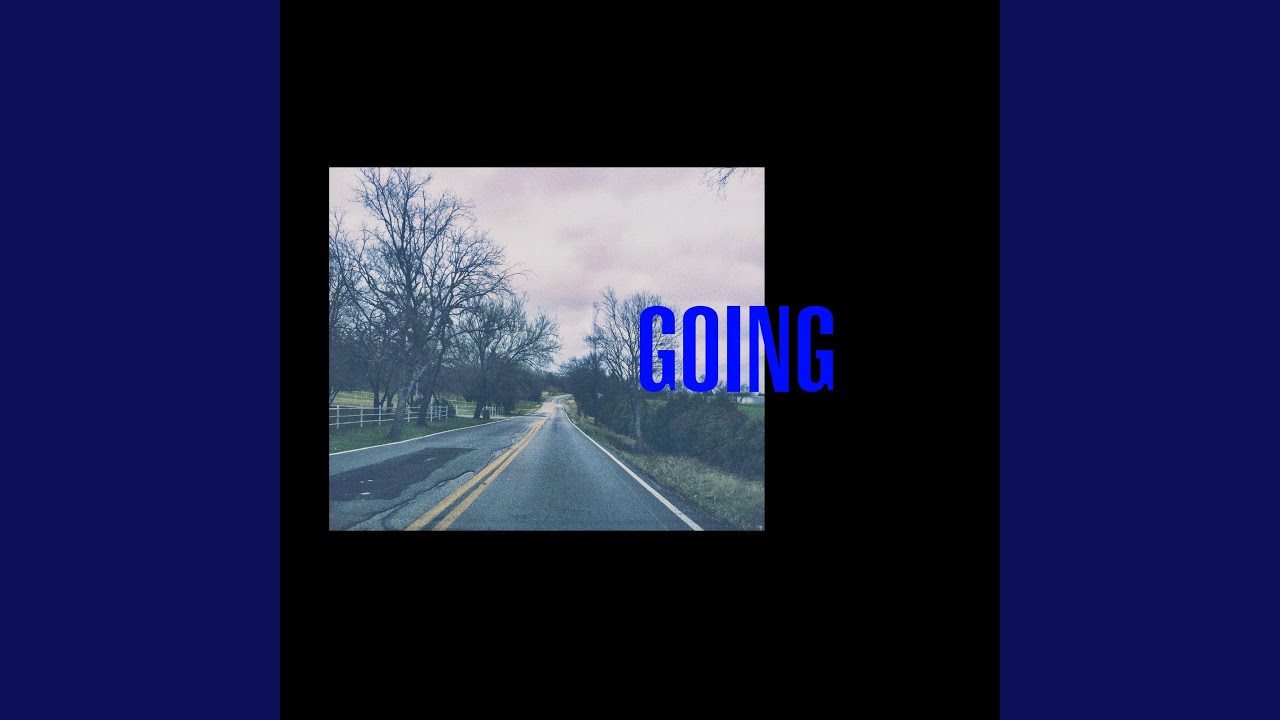 Watch Going on YouTube Watch Going on YouTube