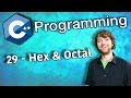 C++ Programming Tutorial 29 - Hex and Octal