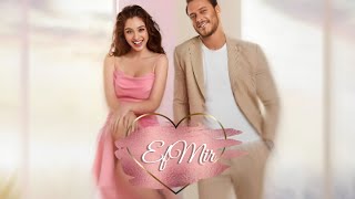 Efsun & Emir || My only one || EfMir || Senden  Daha Güzel