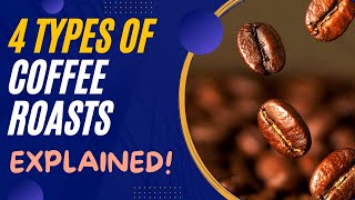 4 Types Of Coffee Roasts EXPLAINED! screenshot 3