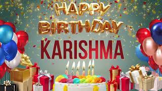 Karishma  Happy Birthday Karishma karishma