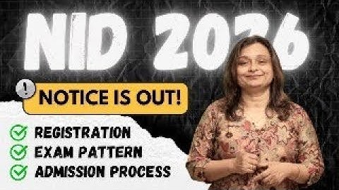 NID 2026 Notification | Eligibility, Important Dates, How to Apply & Exam Pattern