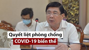 TP.HCM họp khẩn, quyết liệt phòng chống COVID-19 biến thể - PLO