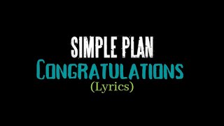 Download Lagu Simple Plan - Congratulations (Lyrics Video) MP3