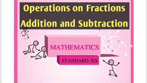 6th std maths-chapter 4-FRACTIONS-Operations on fractions