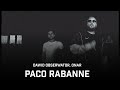 Dawid Obserwator ft. Onar - Paco Rabanne