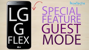 LG G Flex - Guest Mode - How to