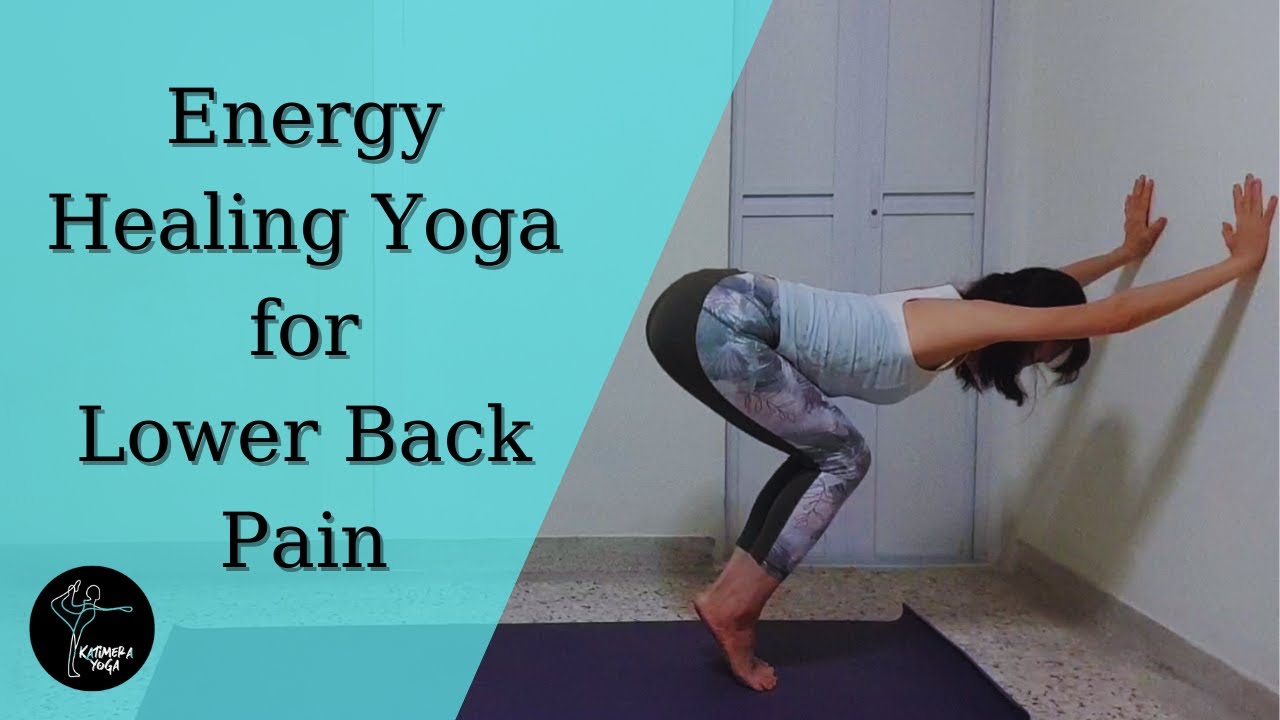 Energy Healing Yoga for Lower Back Pain│Meditative Healing YouTube