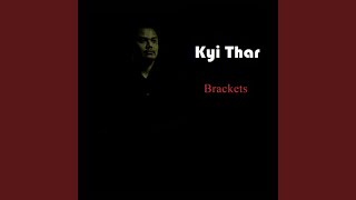 Video thumbnail of "Kyi Thar - May 23"
