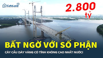 Bất ngờ với SỐ PHẬN cây cầu dây văng có tĩnh không cao nhất nước!