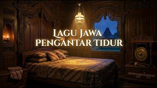 Lagu Jawa Pengantar Tidur Paling Adem | Gamelan Pelan Bikin Rileks dan Mata Berat