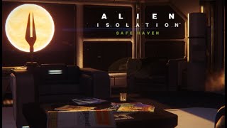 Alien Isolation: Safe Haven (Full Playthrough) | No Commentary