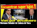 Hermano de Cabeza de Vaca (Senador) residencias y vehículos de lujo. S. Aureoles la vuelve hacer.