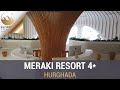 Meraki Resort 4* | Hurghada | Egyiptom Travel
