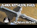 Dark Repulser Patreon Edition!