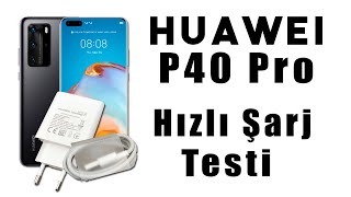 Huawei P40 Pro Hızlı Şarj Testi | İnanılmaz Bir Hız | 40W SuperCharge