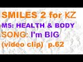 Smiles 2 for kaz m5  song im big clip  p62