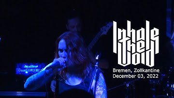 Inhale The Void - Live at Zollkantine Bremen - December 03, 2022