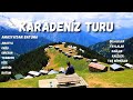 Karadeniz Turu - Amasya dan Batum a Karadeniz Turu - Doğu Karadeniz - Karadeniz Gezilecek Yerler 4K