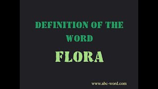 Definition Of The Word Flora