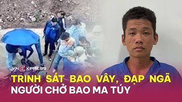 Trinh sát bao vây, đạp ngã người chở bao mi thúy | VnExpress