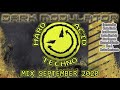 Hard Acid Techno Mix September 2020 From DJ DARK MODULATOR