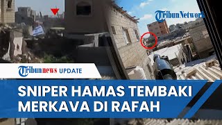 Aksi Jitu Sniper Al-Qassam Ledakkan Tank Merkava di Rafah, Kamuflase Pasukan Zionis Cacat & Gagal