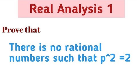 Prove that there is no rational Such that p^2 = 2 | there is no rational number whose square is 2