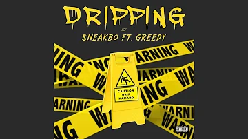 Sneakbo - Dripping (feat. Still Greedy) [Official Audio] |G46 GRIME