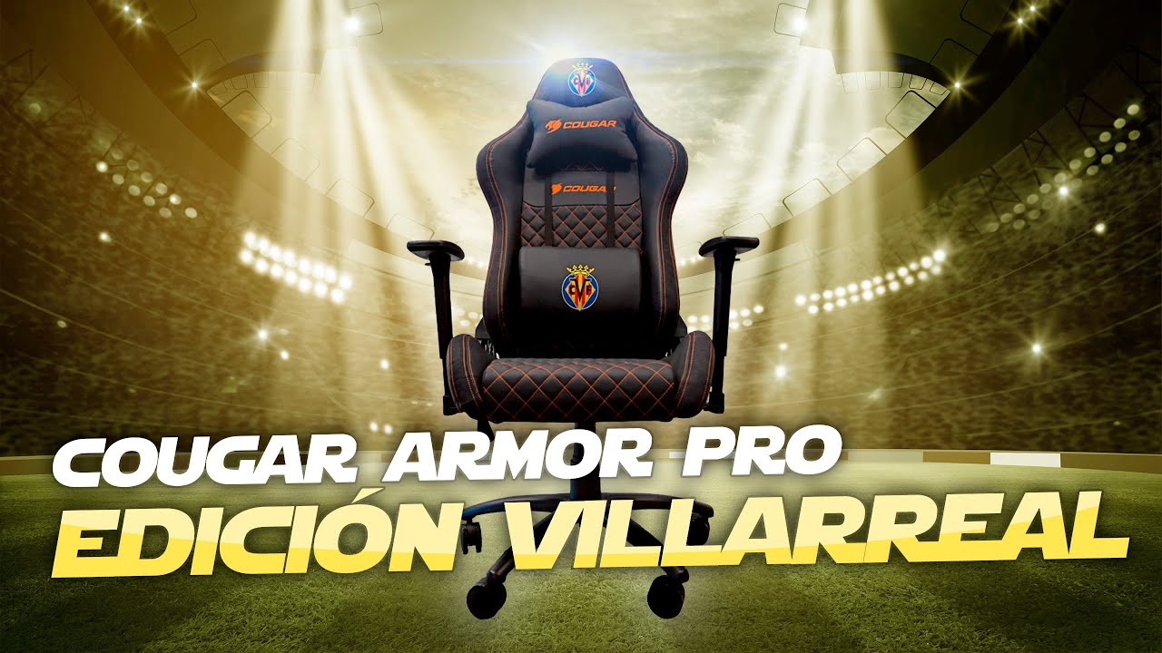 Review COUGAR ARMOR PRO EDICIÓN VILLARREAL | Silla Gaming 2022 Edición Limitada