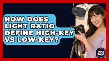 How Does Light Ratio Define High-key Vs Low-key? - Image Review Studio