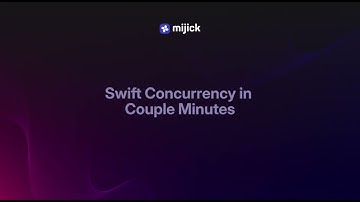 Swift Concurrency in Couple Minutes