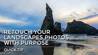 Retouch Your Landscape Photos To Emphasize The Story
