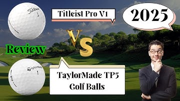 Titleist Pro V1 vs TaylorMade TP5 Golf Balls Review and Comparison
