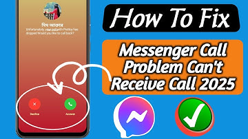 How To Fix Messenger Call Problem 2025 || Can