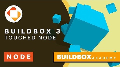Buildbox 3 Tutorial: How to use the Touched Node