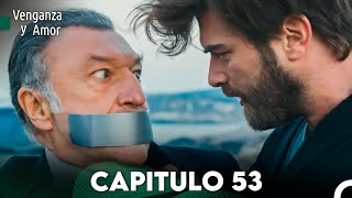 Venganza y Amor Capitulo 53 - Doblado En Español