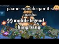 #Mobile #Legend #bangbang Paano manalo sa laban gamit si masha